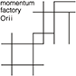 momentum factory Orii